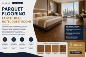 Read more about the article Parquet Flooring for Dubai Hotel Guest Rooms